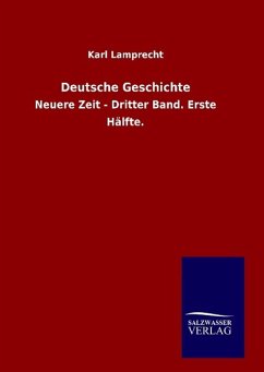 Deutsche Geschichte - Lamprecht, Karl