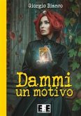 Dammi un motivo (eBook, ePUB)