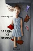 La Casa ha deciso (eBook, ePUB) La Casa ha deciso (eBook, ePUB)