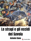 Le stragi e gli eccidi dei Savoia (eBook, ePUB)