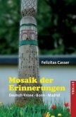 Mosaik der Erinnerungen Mosaik der Erinnerungen