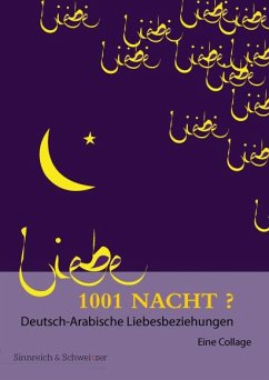 1001 Nacht? Deutsch-Arabische Liebesbeziehungen - Strohmenger, Steffen