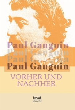 Vorher und nachher - Gauguin, Paul