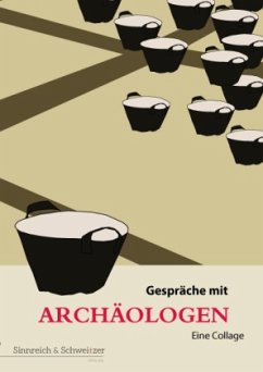 Gespräche mit Archäologen - Escher, Anne-Catherine