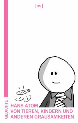 Von Tieren, Kindern und anderen Grausamkeiten Von Tieren, Kindern und anderen Grausamkeiten