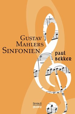 Gustav Mahlers Sinfonien - Bekker, Paul