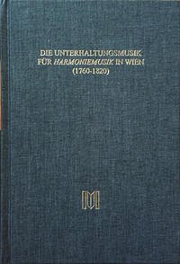 Die Unterhaltungsmusik für Harmoniemusik in Wien (1760-1820) - Gasche, David und Bernhard (Herausgeber) Habla