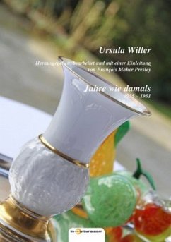 Ursula Willer: Jahre wie damals / Historie - Willer, Ursula
