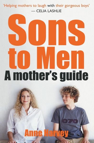 Sons to Men: A Mothers Guide (eBook, ePUB)