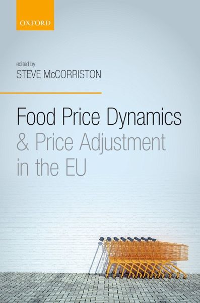 Food Price Dynamics and Price Adjustment in the EU (eBook, PDF) Food Price Dynamics and Price Adjustment in the EU (eBook, PDF)