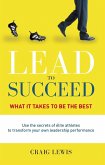 Lead to Succeed (eBook, ePUB) Lead to Succeed (eBook, ePUB)
