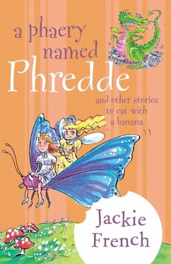 Cover A Phaery Named Phredde and Other Stories to Eat with a Banana (eBook, ePUB)