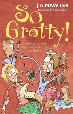 So Grotty! (eBook, ePUB) - Mawter, J A