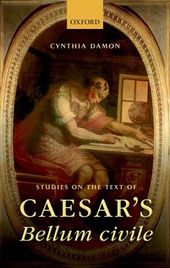 Studies on the Text of Caesar's Bellum civile (eBook, PDF) - Damon, Cynthia