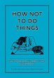 How Not To Do Things (eBook, ePUB) - Bild 1