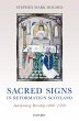 Sacred Signs in Reformation Scotland... - Bild 1
