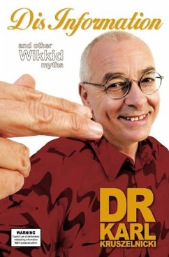 Dis Information And Other Wikkid Myths (eBook, ePUB) - Kruszelnicki, Karl