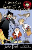 My Uncle Gus the Garden Gnome (eBook, ePUB) My Uncle Gus the Garden Gnome (eBook, ePUB)