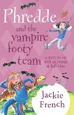 Phredde and the Vampire Footy Team (eBook, ePUB)
