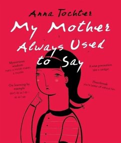My Mother Always Used To Say (eBook, ePUB) - Tochter, Anna