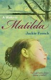 A Waltz for Matilda (The Matilda Saga, #1) (eBook, ePUB) A Waltz for Matilda (The Matilda Saga, #1) (eBook, ePUB)