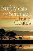 Softly Calls the Serengeti (eBook, ePUB)
