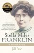 Stella Miles Franklin: A Biography... - Bild 1