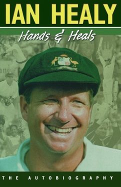 Hands and Heals The Autobiography (eBook, ePUB) - Healy, Ian