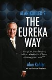 Alan Kohler's The Eureka Way (eBook, ePUB)