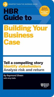 HBR Guide to Building Your Business Case (HBR Guide Series) (eBook, ePUB) - Sheen, Raymond