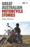 Great Australian Motorcycle Stories (eBook, ePUB)