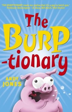The Burptionary (eBook, ePUB) - Jones, Andy
