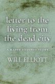 Letter to the living from Dead City - A Happy Endings Story (eBook, ePUB)
