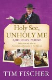 Holy See, Unholy Me! (eBook, ePUB)