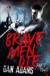 Brave Men Die: Part 2 of 3 (eBook, ePUB) - Bild 1