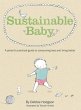 Sustainable Baby: A Parent's Practical... - Bild 1