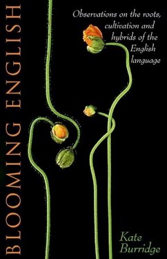 Blooming English (eBook, ePUB) - Burridge, Kate