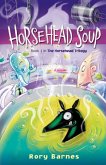Horsehead Soup (eBook, ePUB)