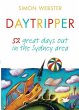 Daytripper: 52 great days out in the... - Bild 1