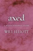 Axed - A Happy Endings Story (eBook, ePUB)