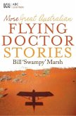 More Great Australian Flying Doctor Stories (eBook, ePUB)