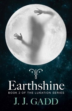 Cover Earthshine: Book 2 in the Lunation Series (eBook, ePUB)
