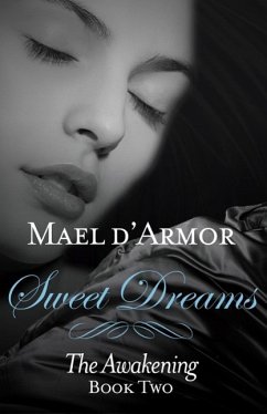 Cover Sweet Dreams: the Awakening Book 2 (eBook, ePUB)