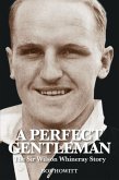 Perfect Gentleman: Sir Wilson Whineray (eBook, ePUB)