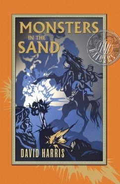 Monsters in the Sand (eBook, ePUB) - Harris, David Monsters in the Sand (eBook, ePUB) - Harris, David
