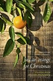 Just an Orange for Christmas (eBook, ePUB)