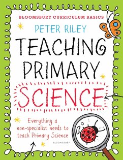 Bloomsbury Curriculum Basics: Teaching Primary Science (eBook, ePUB) - Riley, Peter