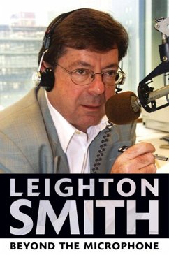 Leighton Smith Beyond the Microphone (eBook, ePUB) - Smith, Leighton