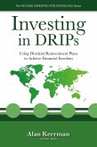 Investing in DRIPs: Using Dividend Reinvestment Plans to Achieve Financial Freedom (The INCOME INVESTING FOR INDIVIDUALS Series) (eBook, ePUB)