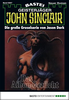 Das Aibon-Gezücht (2. Teil) / John Sinclair Bd.957 (eBook, ePUB) - Dark, Jason